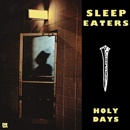 Sleep Eaters/Holy Days EP