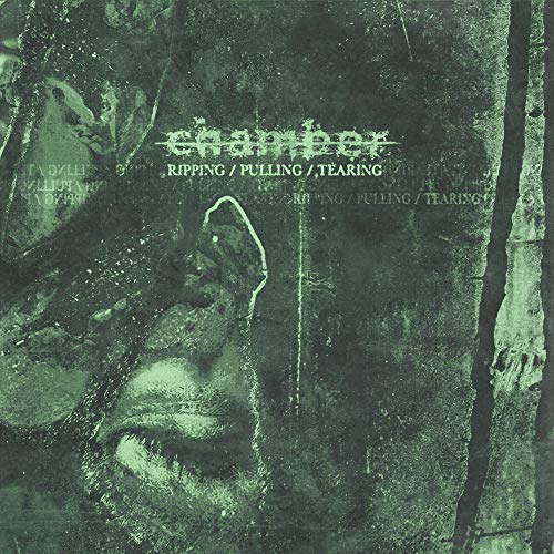 Chamber/Ripping / Pulling / Tearing