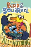 James Burks Bird & Squirrel All Or Nothing A Graphic Novel (bird & Squirrel #6) (library Edi 