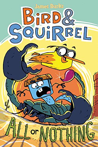 James Burks Bird & Squirrel All Or Nothing A Graphic Novel (bird & Squirrel #6) (library Edi 