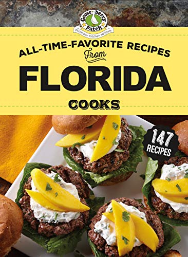 Gooseberry Patch All Time Favorite Recipes From Florida Cooks 