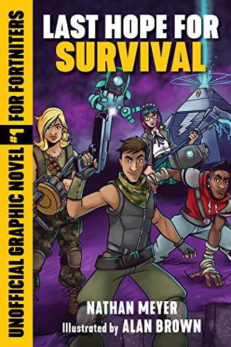 Nathan Meyer/Last Hope for Survival@ Unofficial Graphic Novel #1 for Fortniters