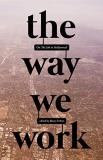 Bruce Ferber The Way We Work On The Job In Hollywood 