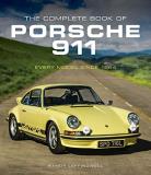 Randy Leffingwell The Complete Book Of Porsche 911 Every Model Since 1964 