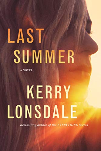 Kerry Lonsdale/Last Summer