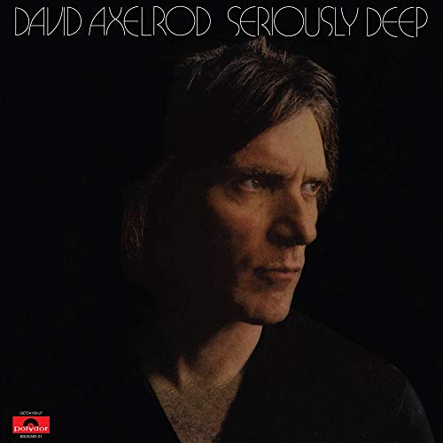 David Axelrod/Seriously Deep