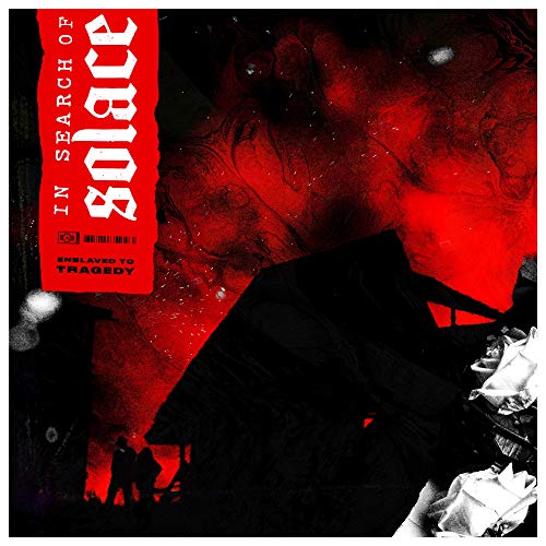 In Search Of Solace/Enslaved To Tragedy