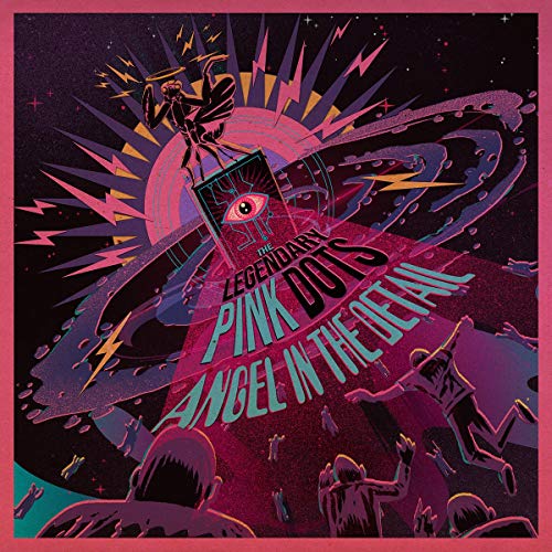 The Legendary Pink Dots/Angel In The Detail