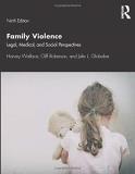 Harvey Wallace Family Violence Legal Medical And Social Perspectives 0009 Edition; 
