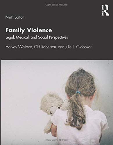 Harvey Wallace Family Violence Legal Medical And Social Perspectives 0009 Edition; 