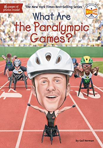 Gail Herman/What Are the Paralympic Games?