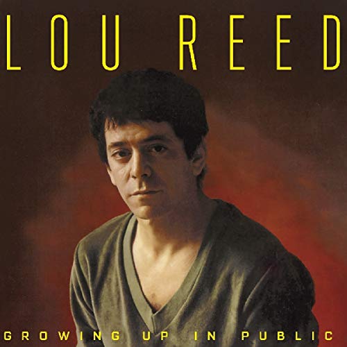 Lou Reed/Growing Up In Public