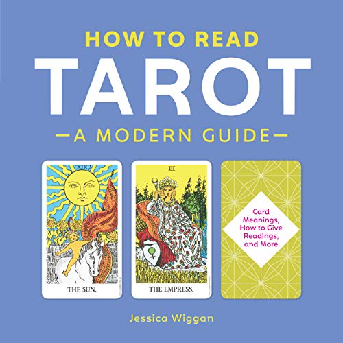 Jessica Wiggan/How to Read Tarot@ A Modern Guide
