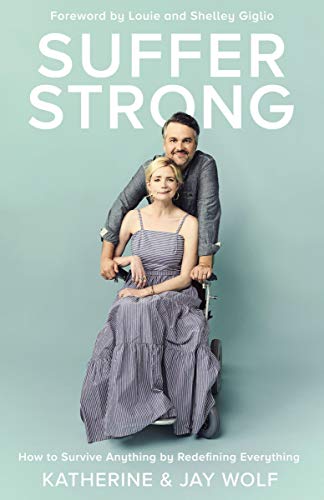 Katherine Wolf/Suffer Strong@ How to Survive Anything by Redefining Everything