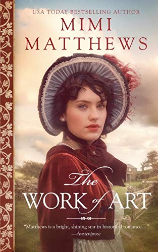 Mimi Matthews/The Work of Art@A Regency Romance