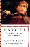 Harold Bloom Macbeth 5 A Dagger Of The Mind 