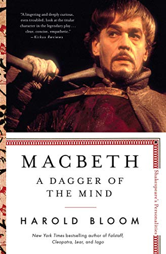 Harold Bloom Macbeth 5 A Dagger Of The Mind 