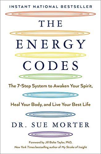 Sue Morter/The Energy Codes@ The 7-Step System to Awaken Your Spirit, Heal You