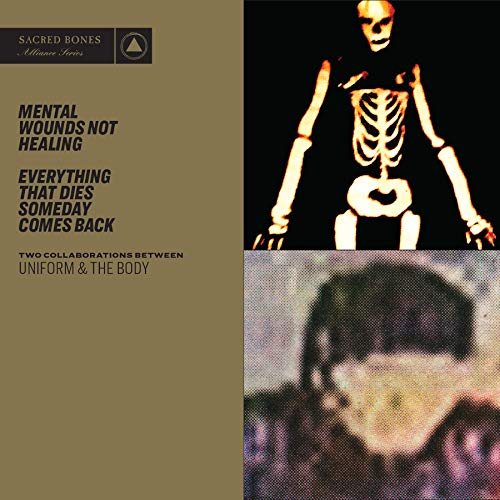 Uniform & The Body/Mental Wounds Not Healing / Ev@.
