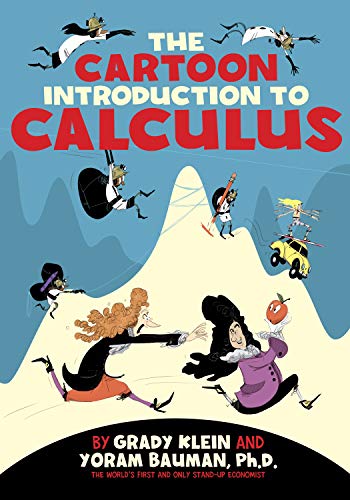 Grady Klein The Cartoon Introduction To Calculus 