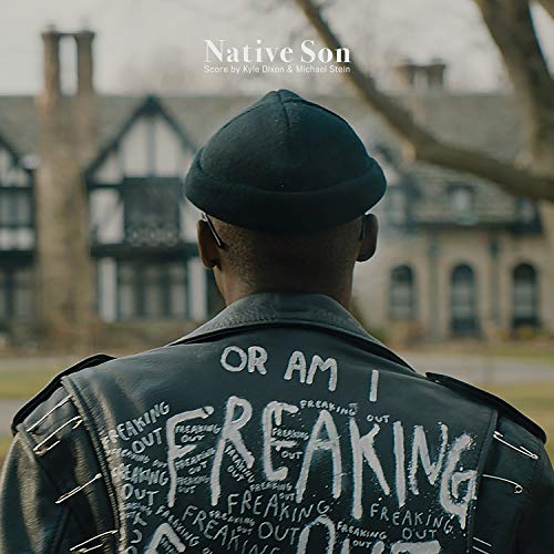 Native Son/Original Motion Picture Score@Kyle Dixon & Michael Stein