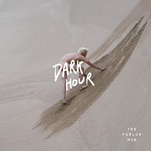 The Parlor Mob/Dark Hour