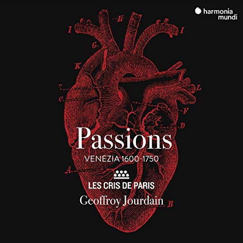Les Cris De Paris & Geoffroy Jourdain/Passions