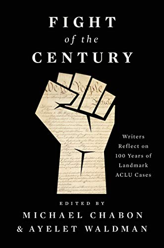 Michael Chabon/Fight of the Century@Writers Reflect on 100 Years of Landmark ACLU Cases