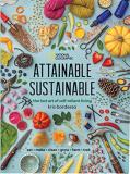 Kris Bordessa Attainable Sustainable The Lost Art Of Self Reliant Living 