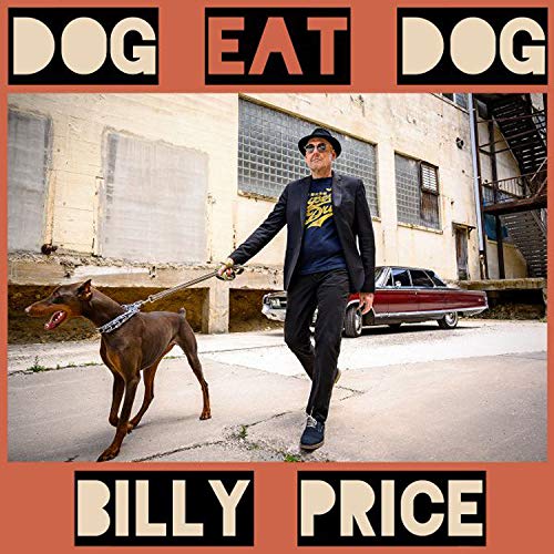 Billy Price/Dog Eat Dog