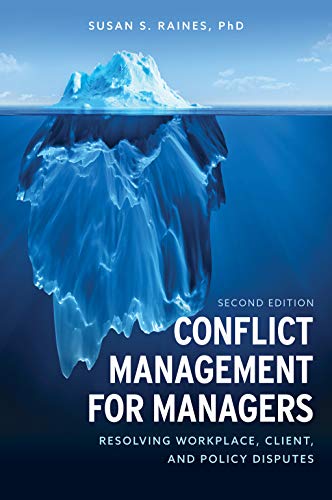 Susan S. Raines Conflict Management For Managers Resolving Workplace Client And Policy Disputes 0002 Edition; 