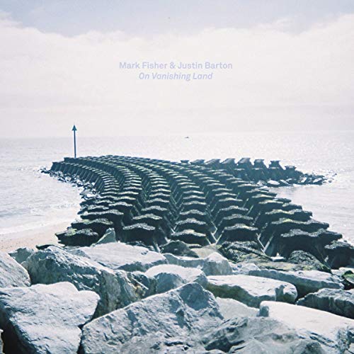 Mark Fisher & Justin Barton/On Vanishing Land@180g w/ download card