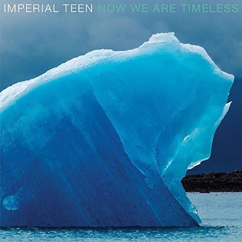 Imperial Teen/Now We Are Timeless (blue vinyl)@Blue Vinyl