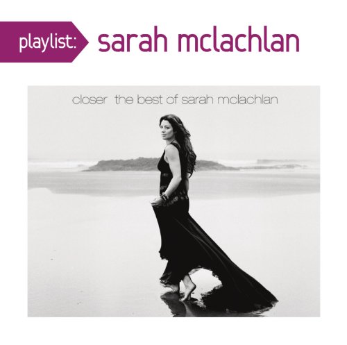 Sarah McLachlan/Playlist: Very Best Of
