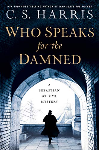 C. S. Harris/Who Speaks for the Damned