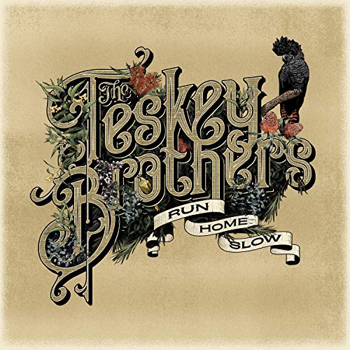 Teskey Brothers/Run Home Slow@.