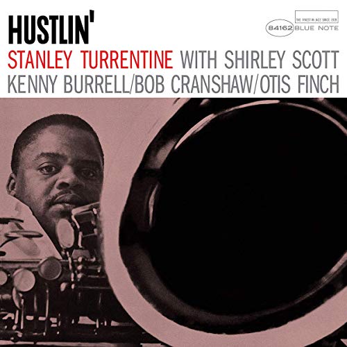 Stanley Turrentine/Hustlin'
