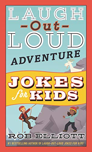 Rob Elliott/Laugh-Out-Loud Adventure Jokes for Kids
