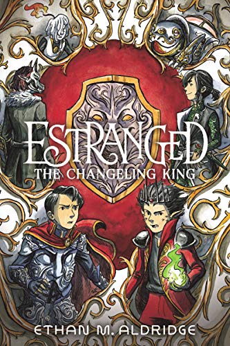 Ethan M. Aldridge/Estranged #2@The Changeling King