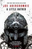 Joe Abercrombie A Little Hatred 