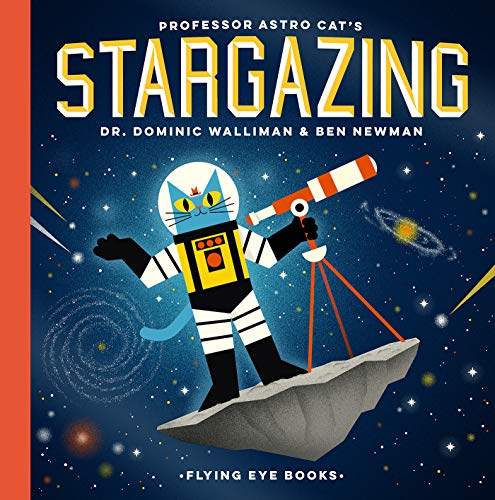 Dominic Walliman/Professor Astro Cat's Stargazing