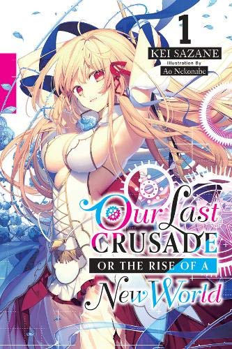 Kei Sazane/The War Ends the World / Raises the World 1@Light Novel