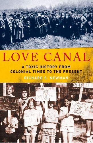 Richard S. Newman Love Canal A Toxic History From Colonial Times To The Presen 