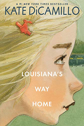 Kate DiCamillo/Louisiana's Way Home@ (A Heartfelt Coming-Of-Age Middle-Grade Novel of