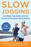 Hiroaki Tanaka Slow Jogging Lose Weight Stay Healthy And Have Fun With Scie 