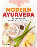 Ali Cramer Modern Ayurveda Rituals Recipes And Remedies For Balance 