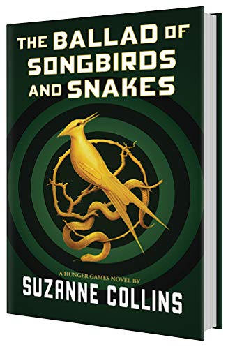 Suzanne Collins The Ballad Of Songbirds And Snakes (a Hunger Games 