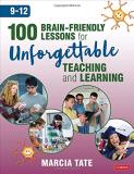 Marcia L. Tate 100 Brain Friendly Lessons For Unforgettable Teach 