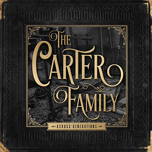 The Carter Family/Across Generations