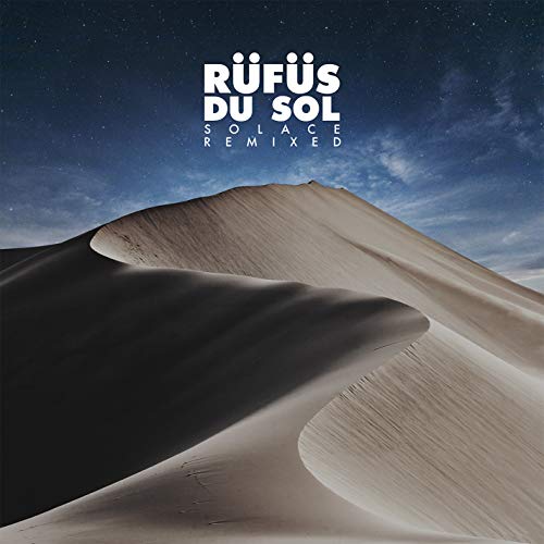 RÜFÜS DU SOL/Solace Remixed